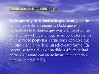 MOV. RECT. UNIFORMEMENTE VARIADOEn este tipo de movimiento la velocidad varía debido a una aceleración que provoca el aumento de la misma, o una desaceleración que la disminuye.CaracterísticasTrayectoria Rectilínea