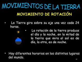 • Hay diferentes horarios en los distintos lugares
  del mundo.                                    14
 