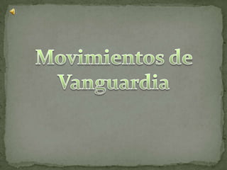 Movimientos de Vanguardia 