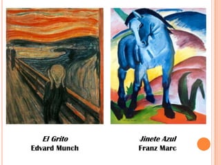 Jinete AzulFranz MarcEl GritoEdvard Munch