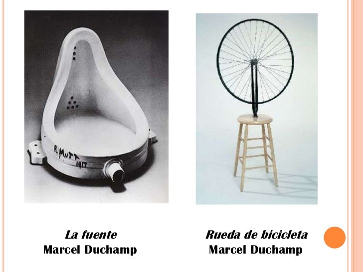 Rueda de bicicleta<br />Marcel Duchamp<br />La fuente<br />Marcel Duchamp<br />