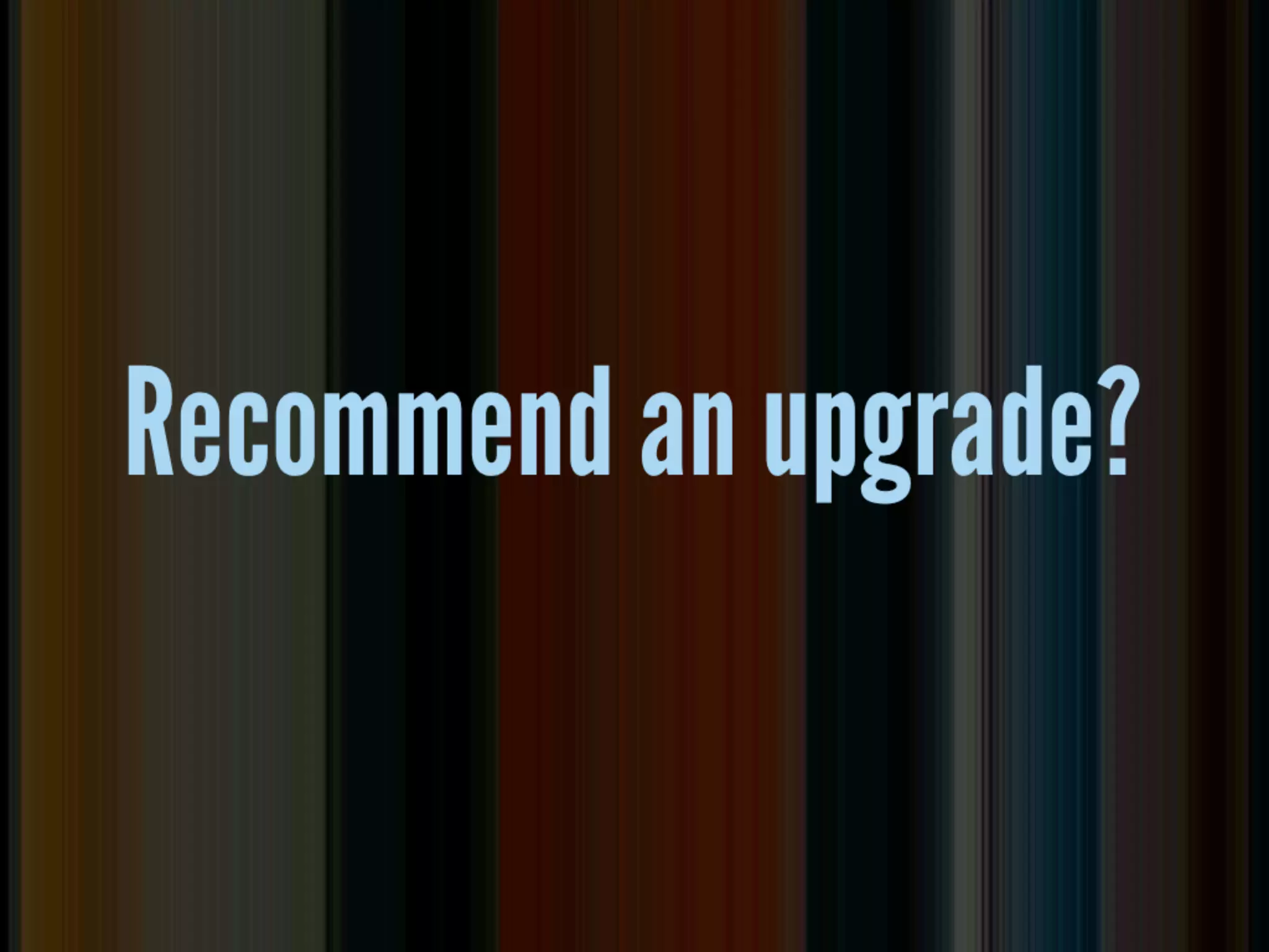 should clients upgrade?

• new projects only for me
• must be a reason
• most clients wouldn't pay for it anyway
 