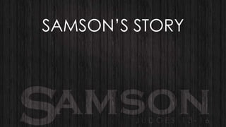 SAMSON‟S STORY

 