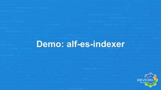 Demo: alf-es-indexer
 
