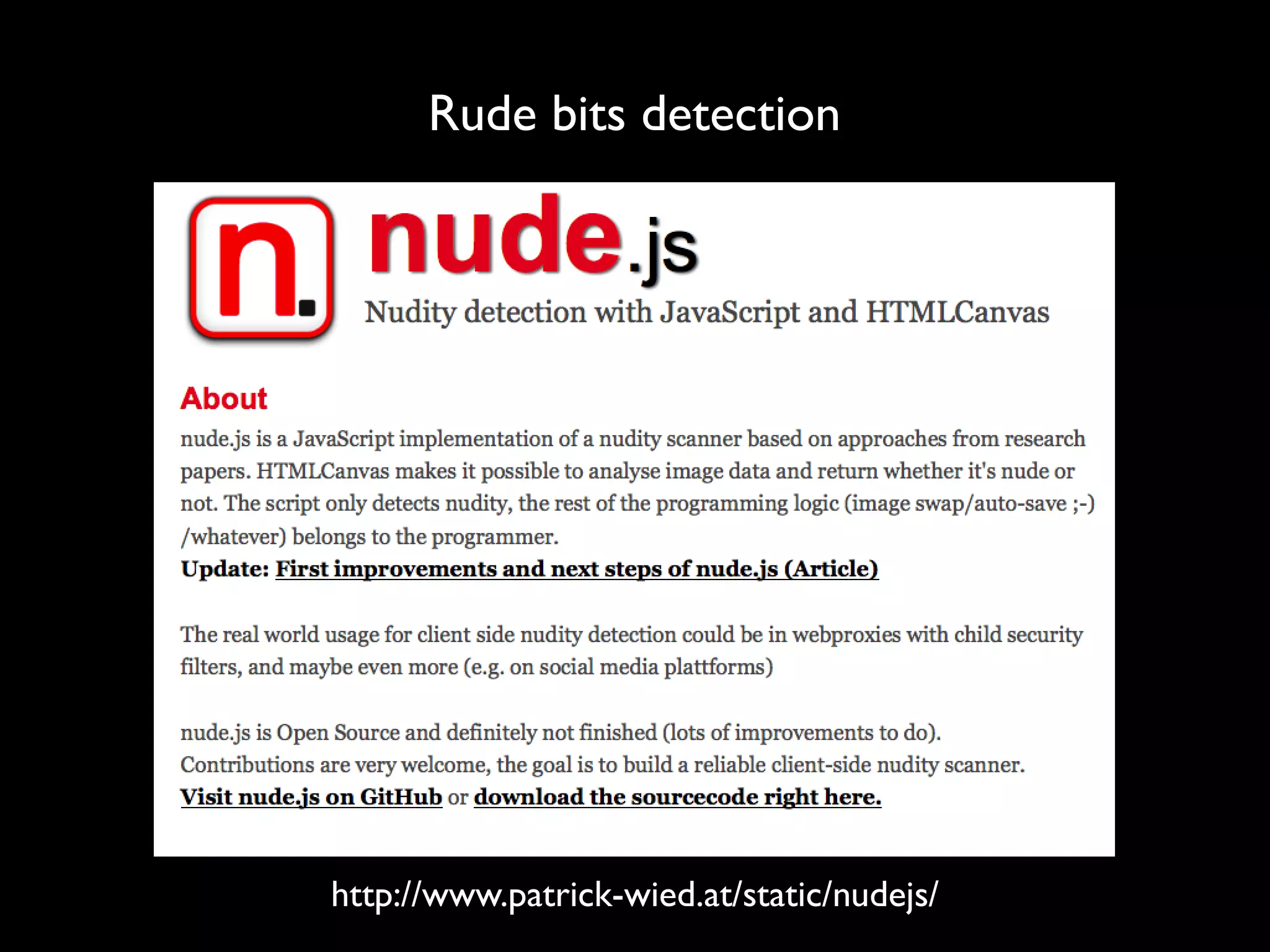 Rude bits detection




http://www.patrick-wied.at/static/nudejs/
 