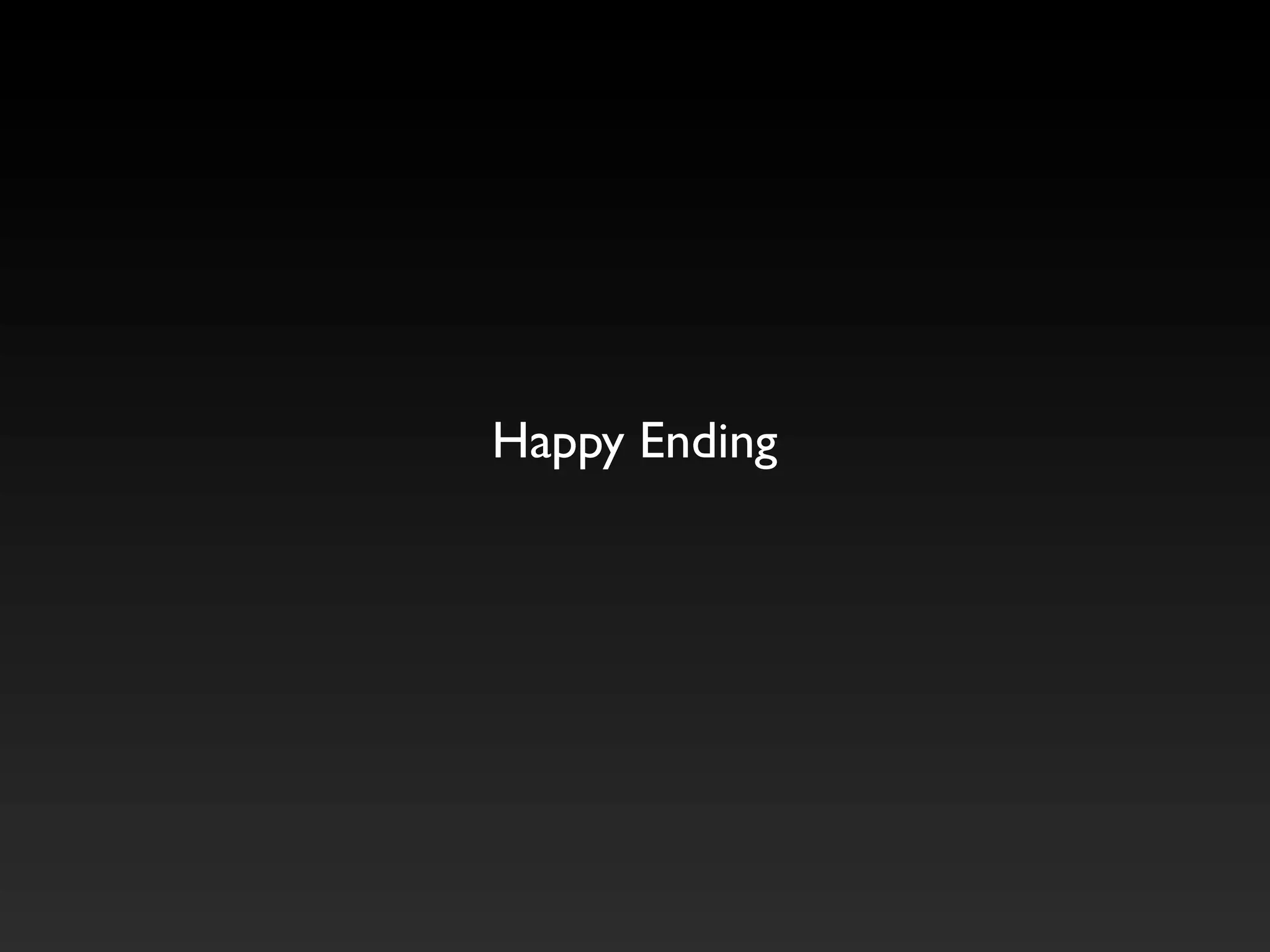 Happy Ending
 