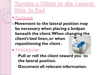 Moving and turning the client in bed