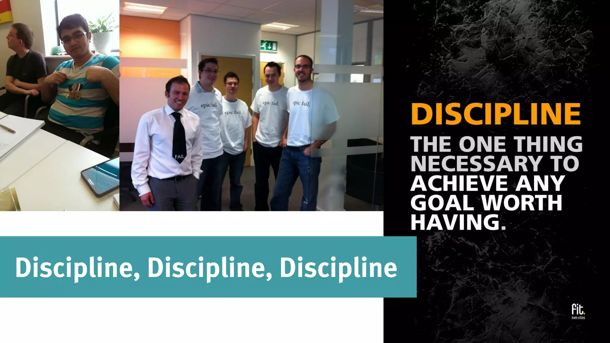Discipline, Discipline, Discipline