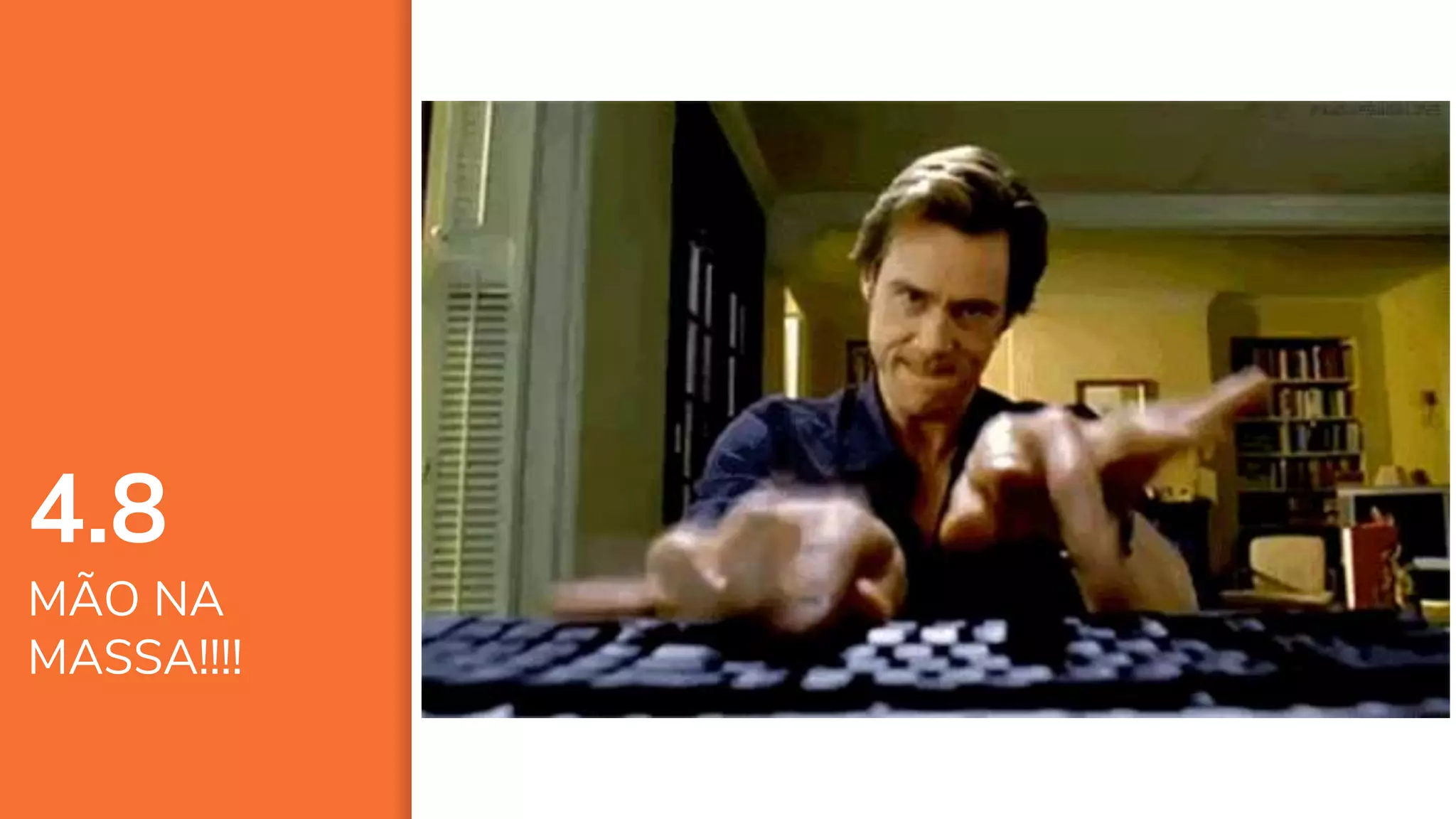 6464
4.8
MÃO NA
MASSA!!!!
 