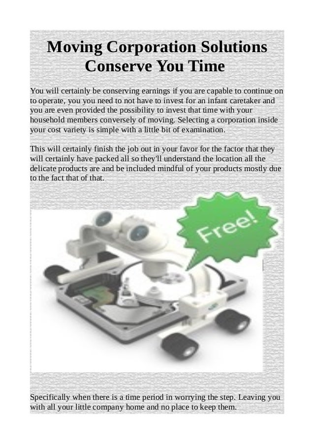 Moving corporation solutions conserve you time