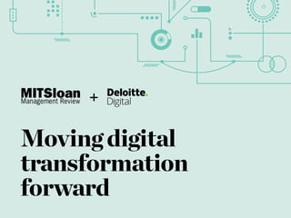 Moving digital
transformation
forward
 