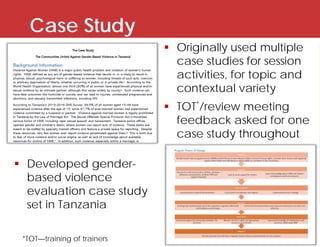 Case Study
 Originally used multiple
case studies for session
activities, for topic and
contextual variety
 TOT*/review ...