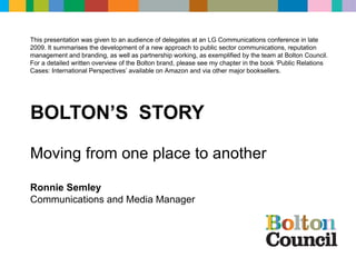 Moving from one place to another: The story of Bolton Council's communications and marketing team and adventures in place branding!