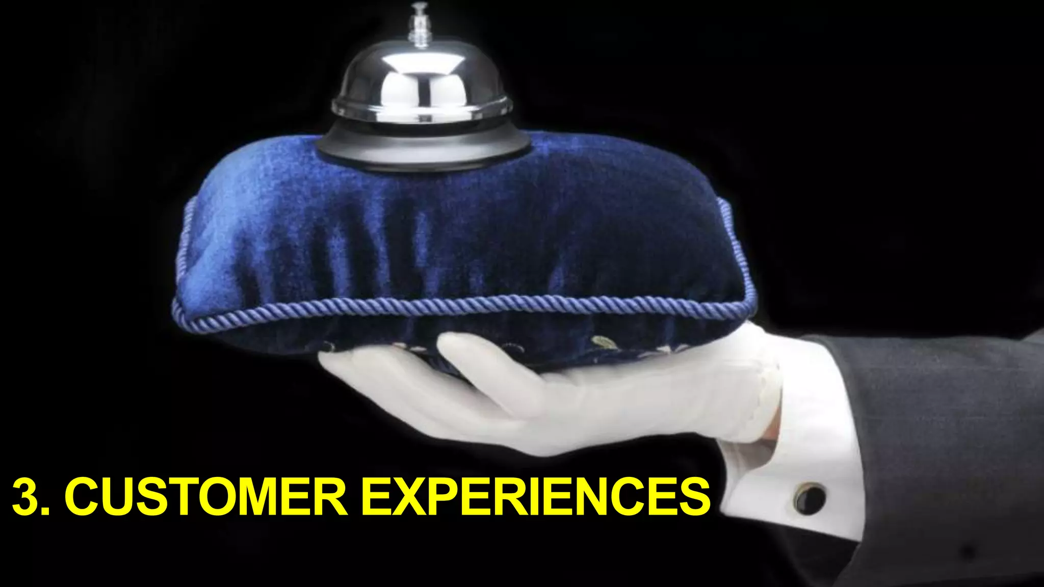 3. Customer Experiences