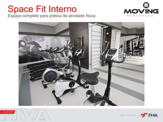 Space Fit Interno
Espaço completo para prática de atividade física
 