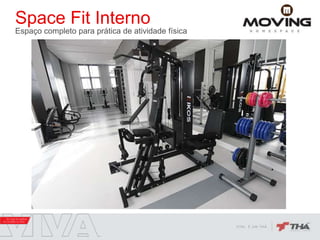 Space Fit Interno
Espaço completo para prática de atividade física
 