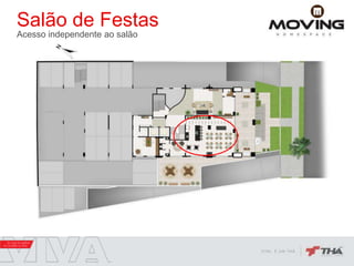 Salão de Festas
Acesso independente ao salão
 