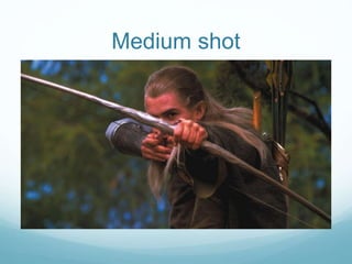 Medium shot 
 