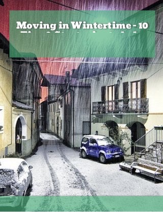 Moving in Wintertime - 10
Tips & Strategies to help
you move in winter
Bo Kau mann  REALTOR
 
