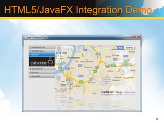 HTML5/JavaFX Integration Demo




                                28	
  
 