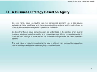 Moving to the Cloud When & Where | PPTX