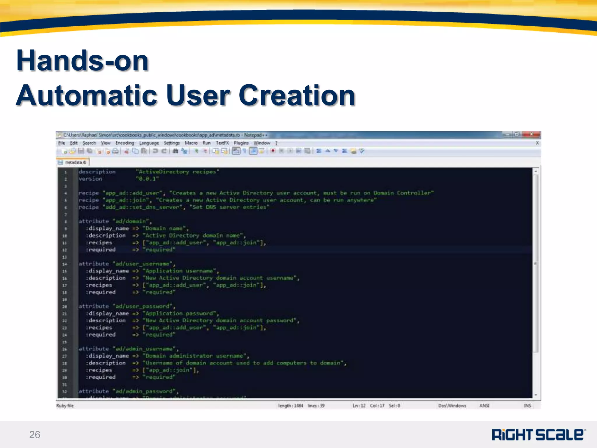 Hands-on
Automatic User Creation




26
 