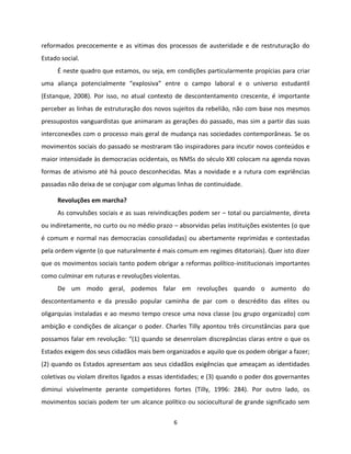 6
reformados precocemente e as vitimas dos processos de austeridade e de restruturação do
Estado social.
É neste quadro qu...