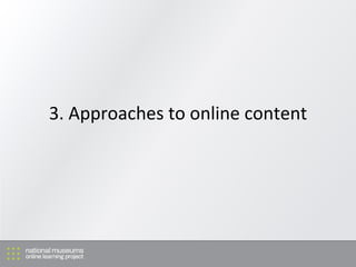 3. Approaches to online content 
