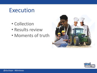 Follow-up@ducttape - #dtmtexas