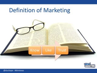 Definition of Marketing@ducttape - #dtmtexas