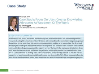 Case Study




27   © 2011 Forrester Research, Inc. Reproduction Prohibited
 