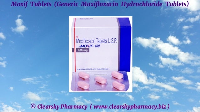 © Clearsky Pharmacy ( www.clearskypharmacy.biz )
Moxif Tablets (Generic Moxifloxacin Hydrochloride Tablets)
 