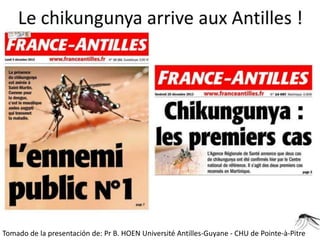 Tomado de la presentación de: Pr B. HOEN Université Antilles-Guyane - CHU de Pointe-à-Pitre 
 