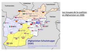 Les troupes de la coalition
en Afghanistan en 2006
 