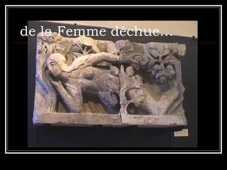 de la Femme déchue… 