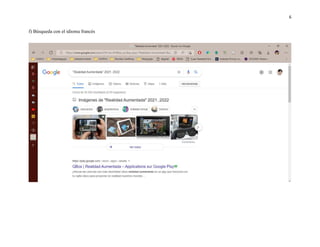 6
f) Búsqueda con el idioma francés
 