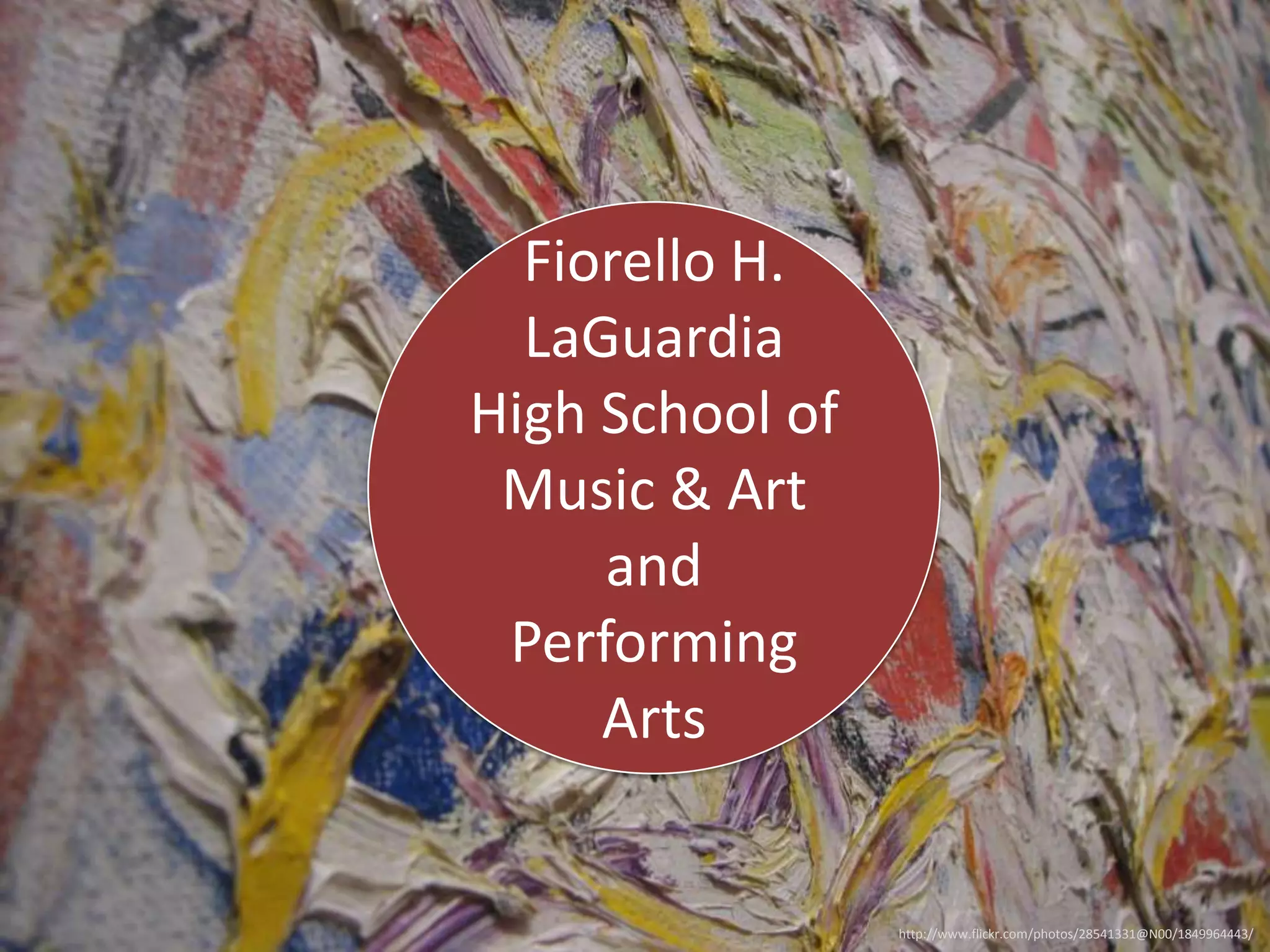 Fiorello H.
LaGuardia
High School of
Music & Art
and
Performing
Arts

http://www.flickr.com/photos/28541331@N00/1849964443/

 