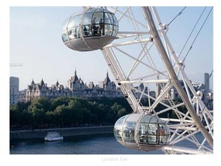 London Eye
 