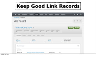 Keep Good Link Records




Thursday, July 26, 12
 