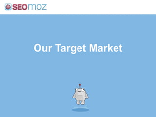 Our Target Market