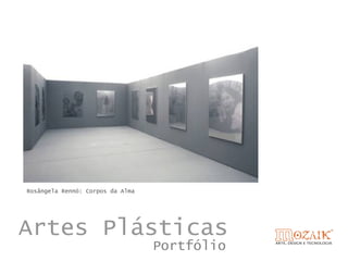 Rosângela Rennó: Corpos da Alma




Artes Plásticas
                                  Portfólio
 