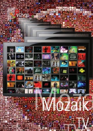 Moza
Mozaik
    TV
 