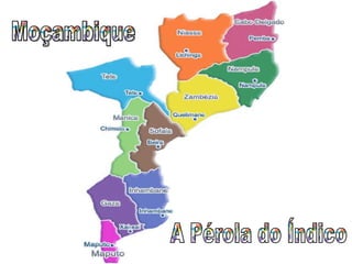 A Pérola do Índico Moçambique 