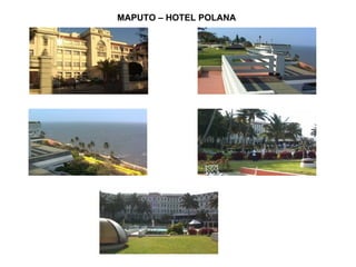 MAPUTO – HOTEL POLANA 