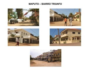 MAPUTO – BAIRRO TRIUNFO 