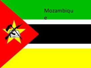 Mozambiqu
e
 