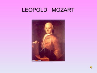 LEOPOLD  MOZART 