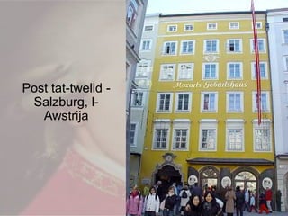 Post tat-twelid -
Salzburg, l-
Awstrija
 