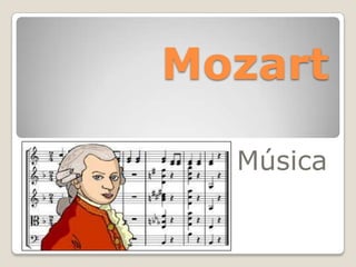 Mozart
Música

 