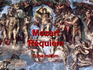 Mozart Réquiem Tuba mirum 